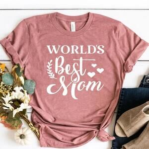 Worlds Best Mom Shirt Cute Mom Gift Tee